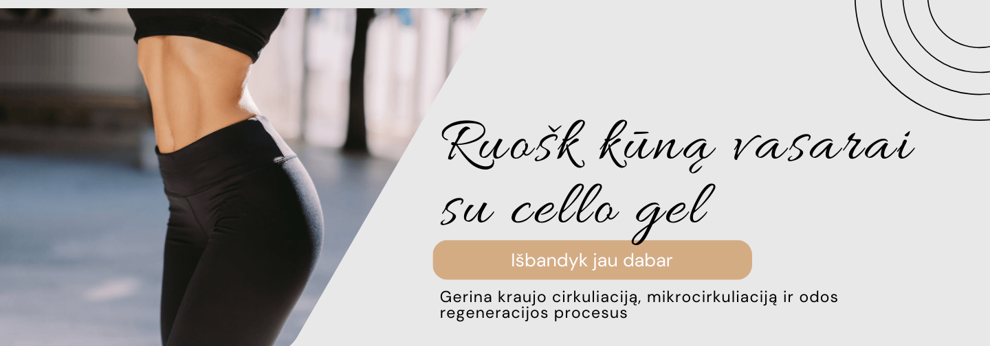 Cello gel Tavo kūnui